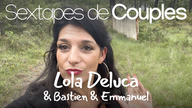 Sextape surprise en trio et en forêt pour Lola Deluca